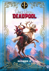 Once Upon a Deadpool (2019)