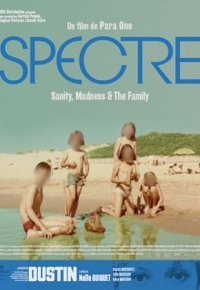 Spectre: Sanity, Madness and The Family (2021)