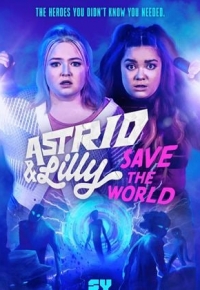 Astrid & Lilly Save The World (2023)