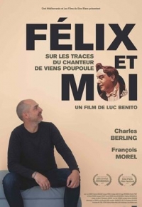 Félix et moi, sur les traces du chanteur de Viens Poupoule ! (2024)