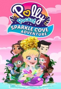 Polly Pocket: Sparkle Cove Adventure (2023)