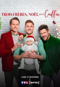 Trois frères, Noël et un couffin (2023)