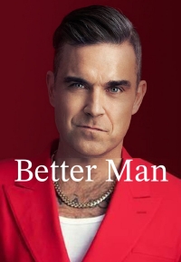 Better Man (2025)