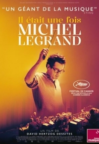 Il était une fois Michel Legrand  (2024)